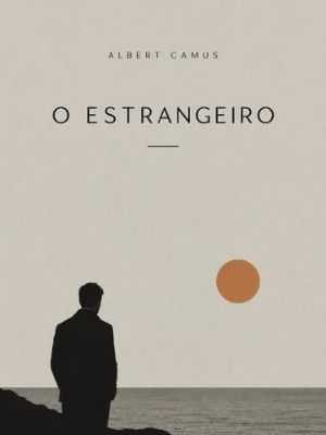 Post sobre o livro O Estrangeiro, de Albert Camus